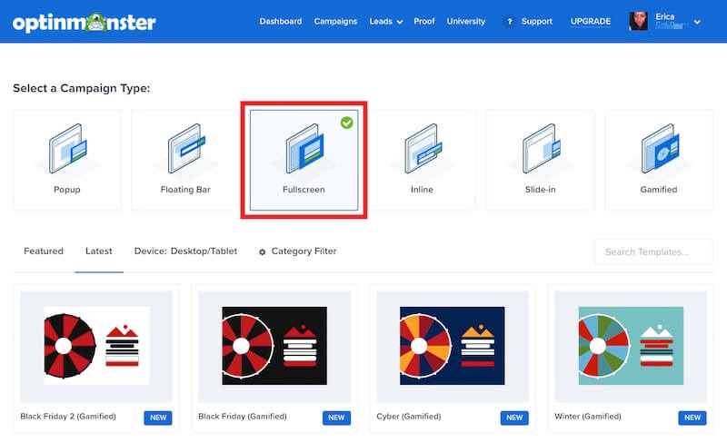 Select Fullscreen as the campaign type when creating a new campaign in OptinMonster. - OptinMonster Select Fullscreen as the campaign type when creating a new campaign in OptinMonster.
