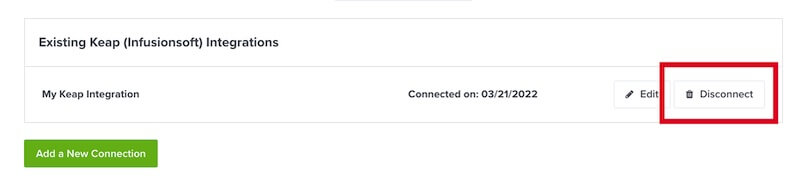 Disconnect Keap integration from your OptinMonster account. - OptinMonster Disconnect Keap integration from your OptinMonster account.