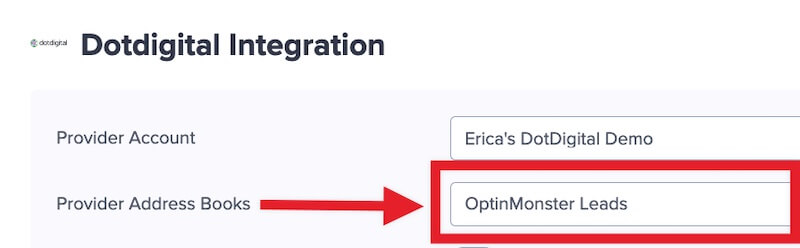 Select an Address Book for DotDigital to add leads to. - OptinMonster Select an Address Book for Dotdigital to add leads to.