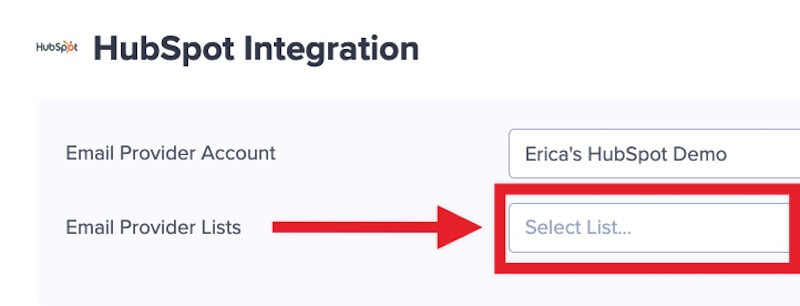 Choose a list to add leads to in HubSpot. - OptinMonster Choose a list to add leads to in HubSpot.