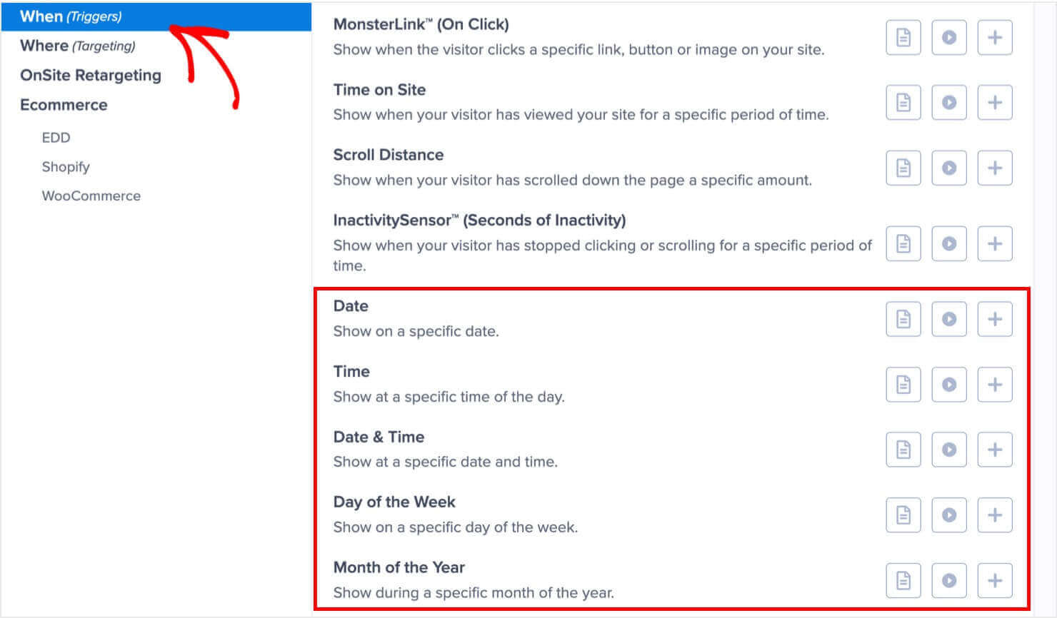optinmonster-campaign-scheduling-display-rules - OptinMonster In OptinMonster's Display Rules, "When (Triggers) is selected. Scheduling options shown are Date, Time, Date & Time, Day of the Week, and Month of the Year.