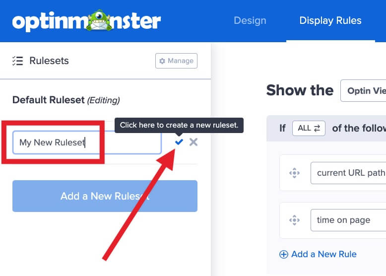 Save new ruleset. - OptinMonster Save new ruleset.