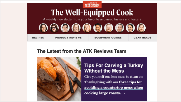 americas-test-kitchen-email - OptinMonster An email from The Well-Equipped Cook by America's Test Kitchen. It features a link to a post called "Tips for Carving a Turkey Without the Mess."