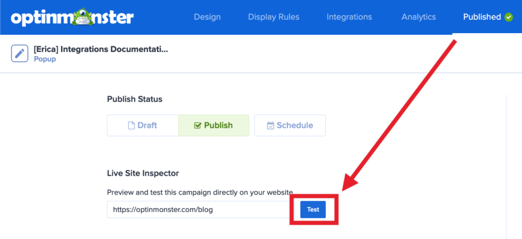 Test the campaign on your site with the Live Site Test feature. - OptinMonster Test the campaign on your site with the Live Site Test feature.