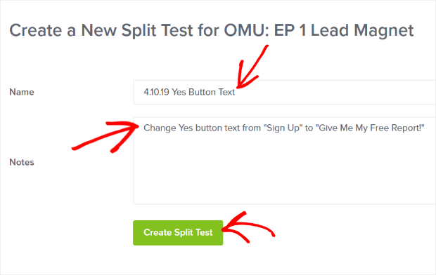 split-test-notes - OptinMonster make notes so you know what you changed for your split test
